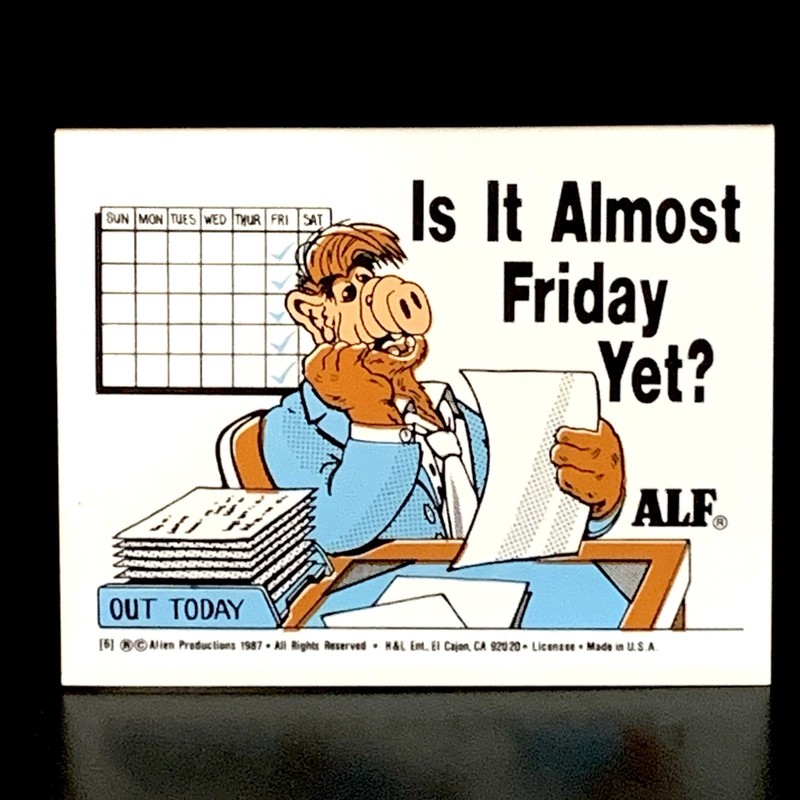 Vtg Alf 1987 Table Top Sign Plaque No. 6 Is It Almost Friday Yet? * Read